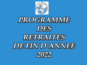 Programme des retraites de fin d’année 2022